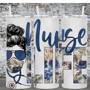Nurse Life Messy Bun 20oz Skinny Tumbler Double Insulated
